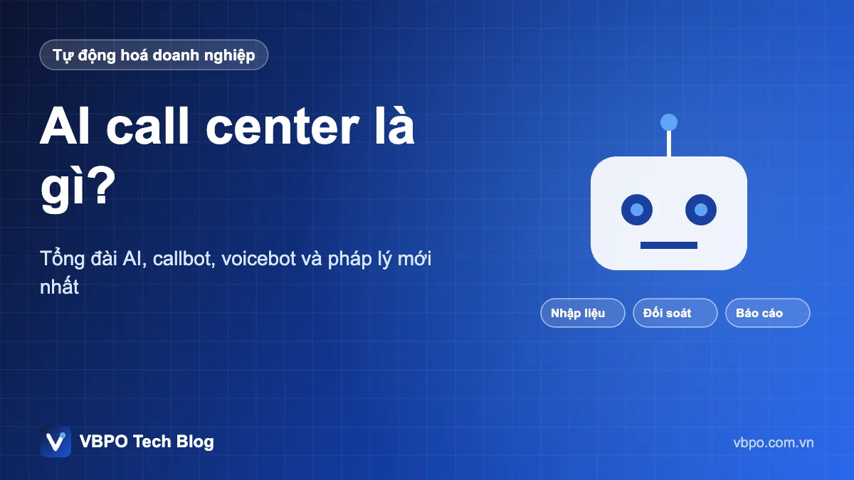 AI call center là gì? - Tổng đài AI, callbot, voicebot và pháp lý mới nhất