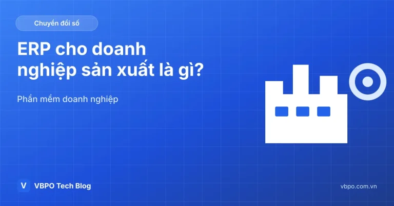 ERP cho doanh nghiệp sản xuất