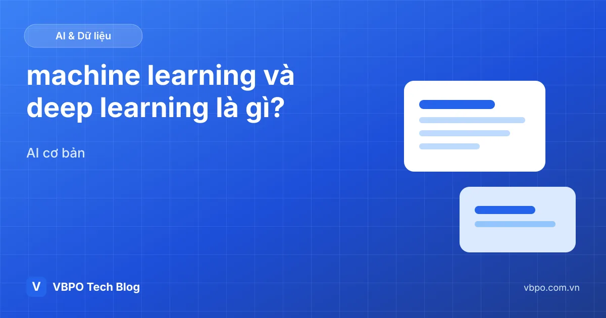 machine learning và deep learning khác nhau thế nào