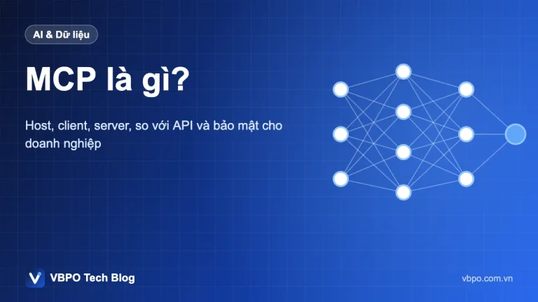 MCP là gì? - Host, client, server, so với API và bảo mật cho doanh nghiệp