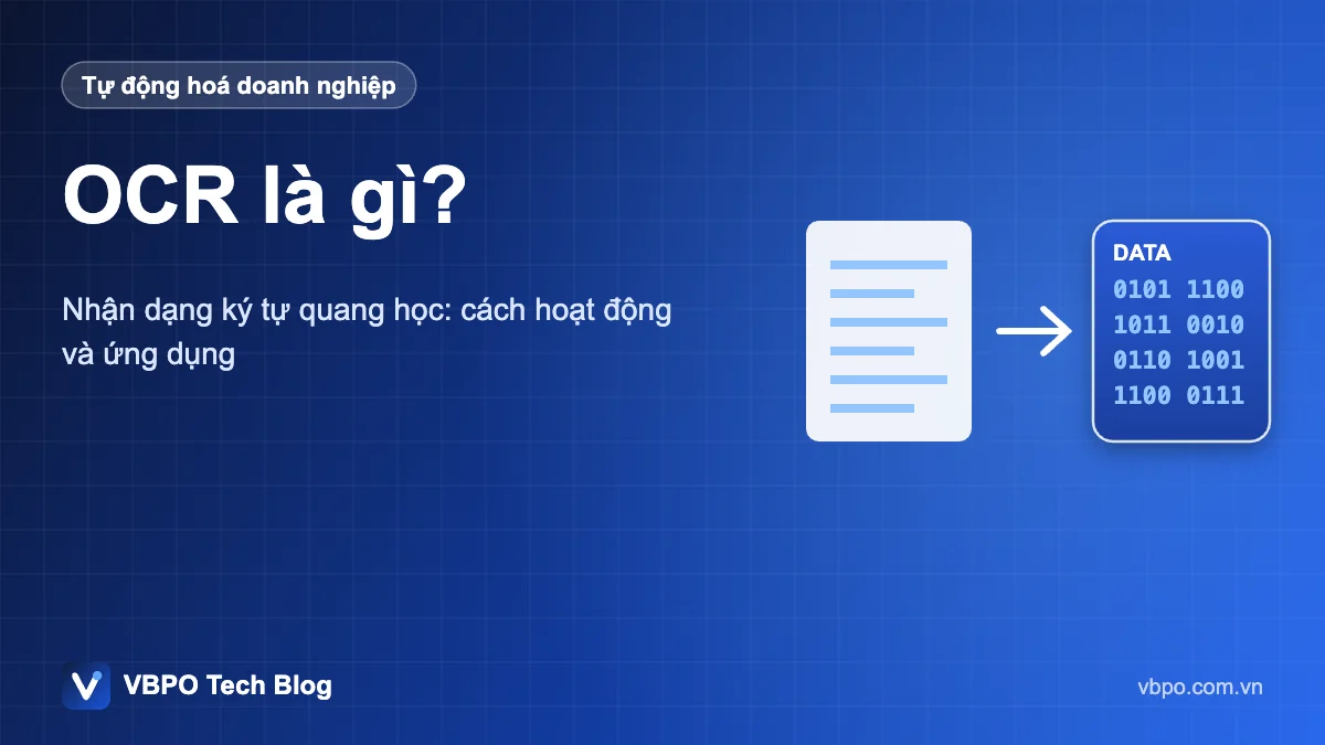 OCR là gì? - Nhận dạng ký tự quang học: cách hoạt động và ứng dụng