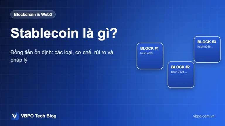 Stablecoin là gì? - Đồng tiền ổn định: các loại, cơ chế, rủi ro và pháp lý